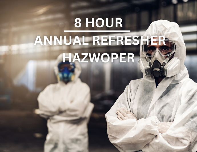 8-Hour HAZWOPER (Refresher/Operations) Live Classroom Training Event - April 23, 2024